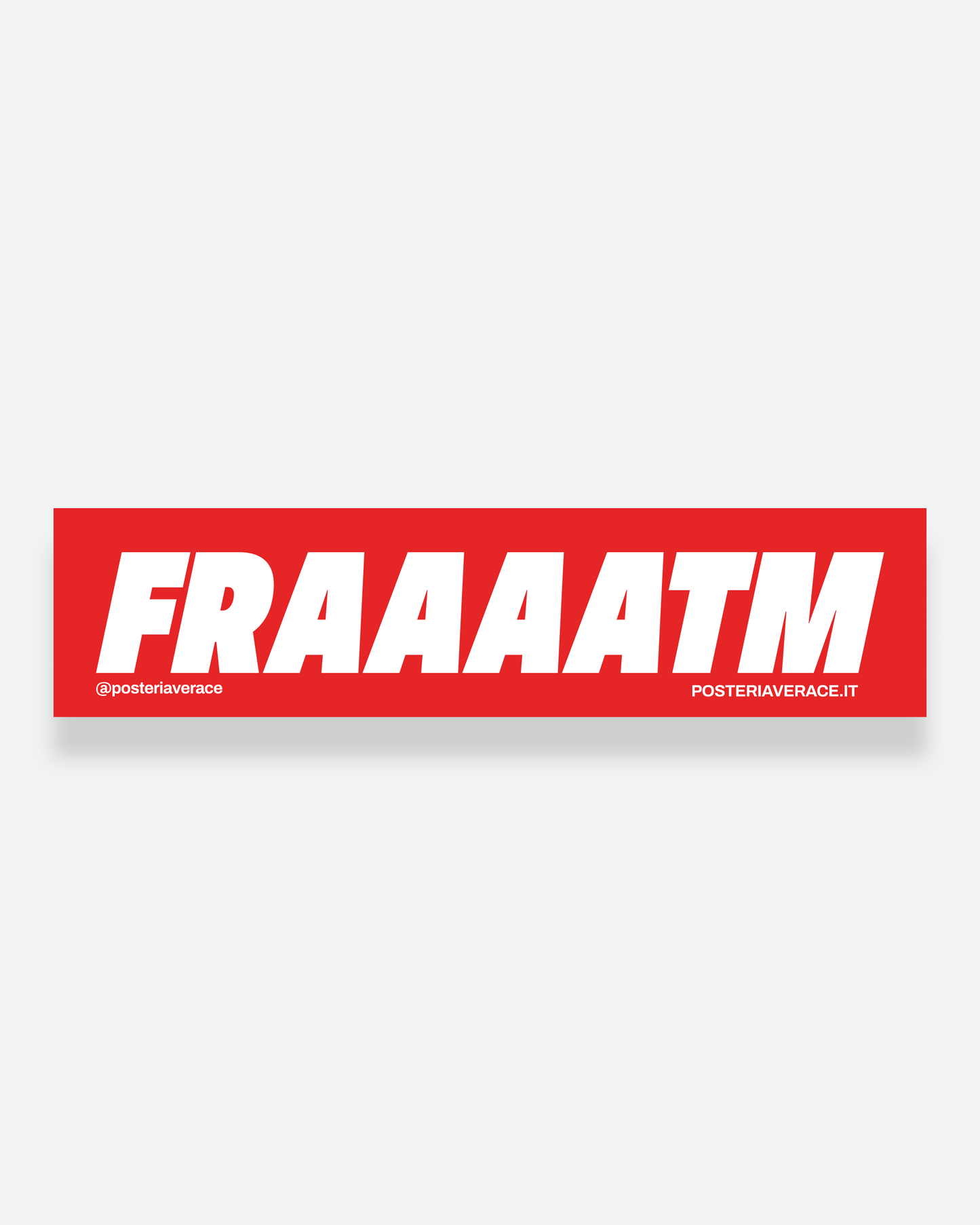 Sticker Fratm – adesivo napoletano in vinile su sfondo bianco | Posteria Verace