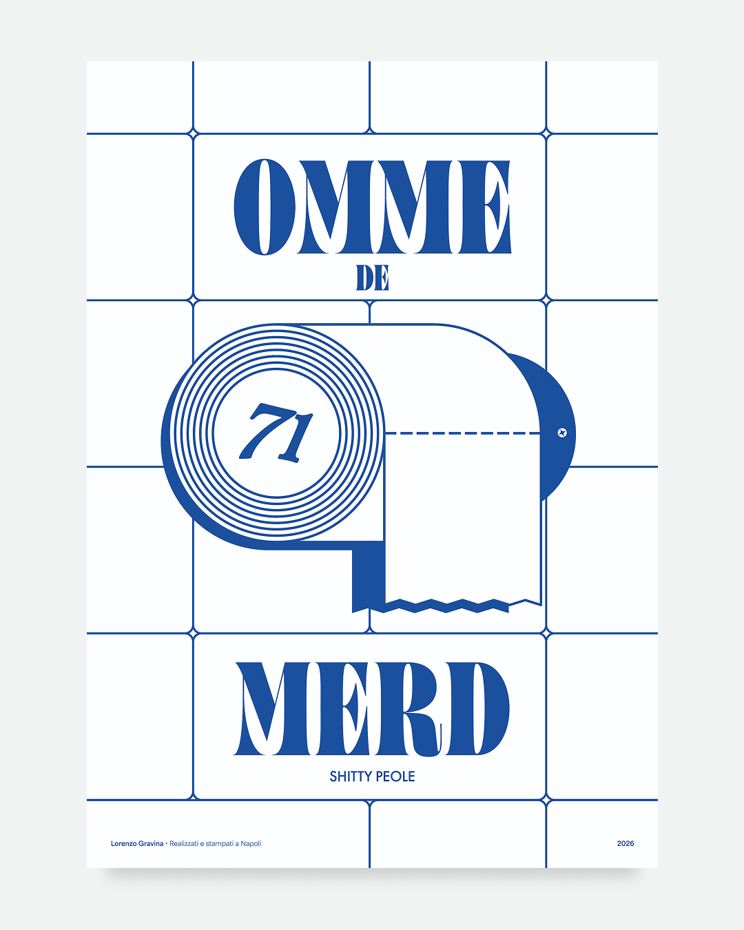 Poster Omme de Merd — rotolo di carta igienica col 71 della Smorfia su sfondo a piastrelle blu