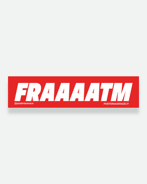 Sticker Fratm – adesivo napoletano in vinile su sfondo bianco | Posteria Verace