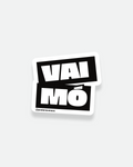 Sticker Vai Mo – adesivo napoletano in vinile su sfondo bianco | Posteria Verace