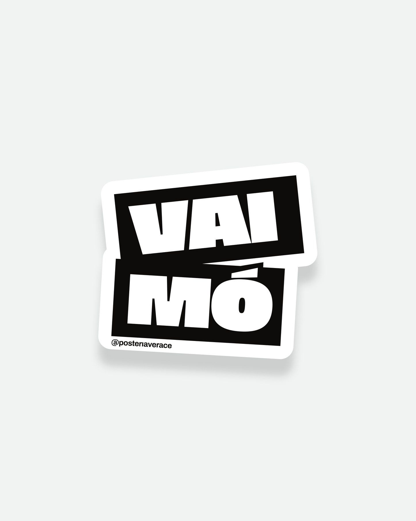Sticker Vai Mo – adesivo napoletano in vinile su sfondo bianco | Posteria Verace