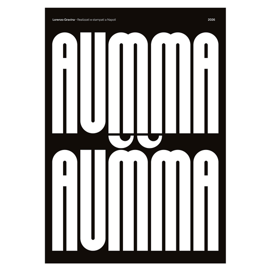 Poster Aumma Aumma – modo di dire napoletano, stampa tipografica | Posteria Verace