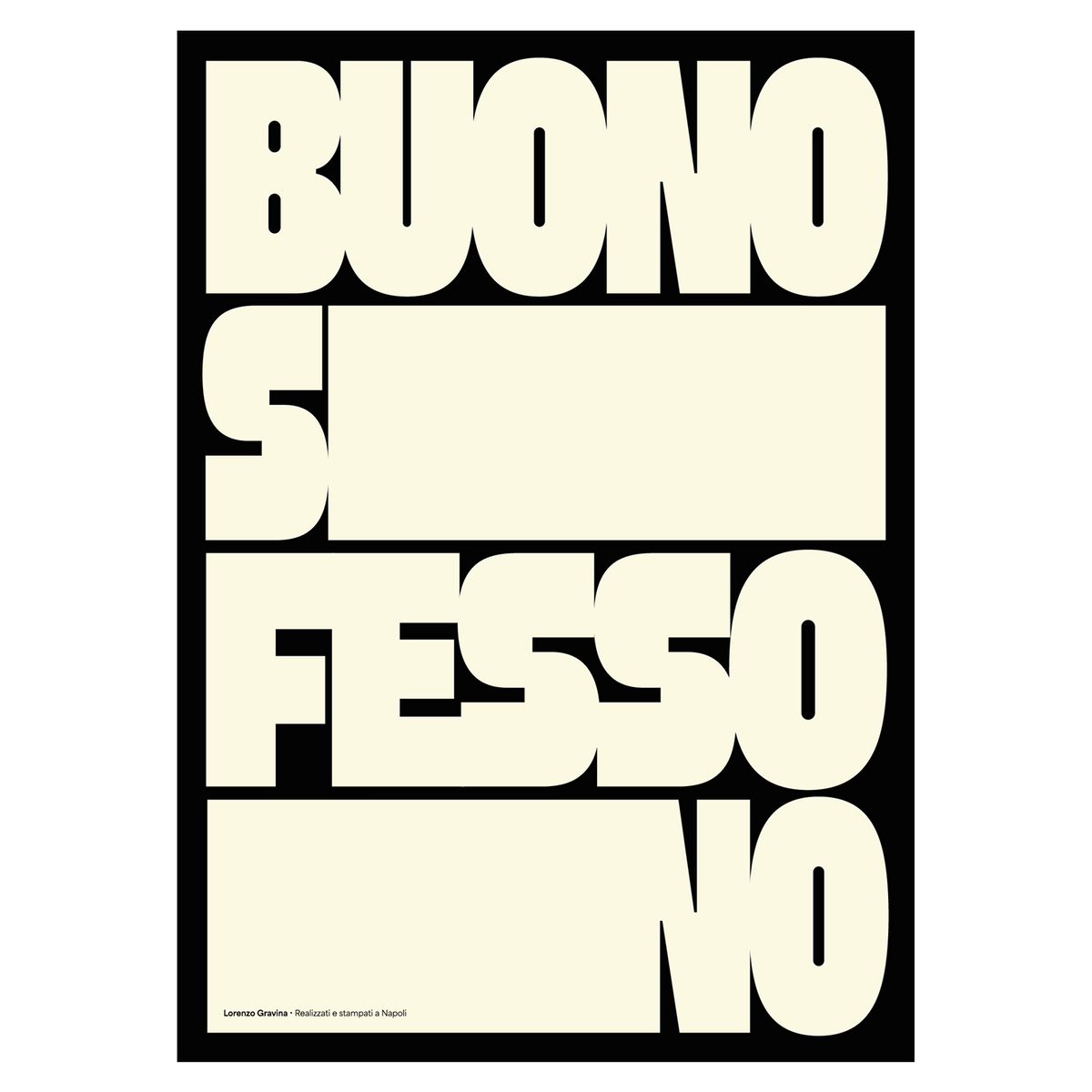 Poster Buono sì, fesso no di Lorenzo Gravina: lettere crema su fondo nero