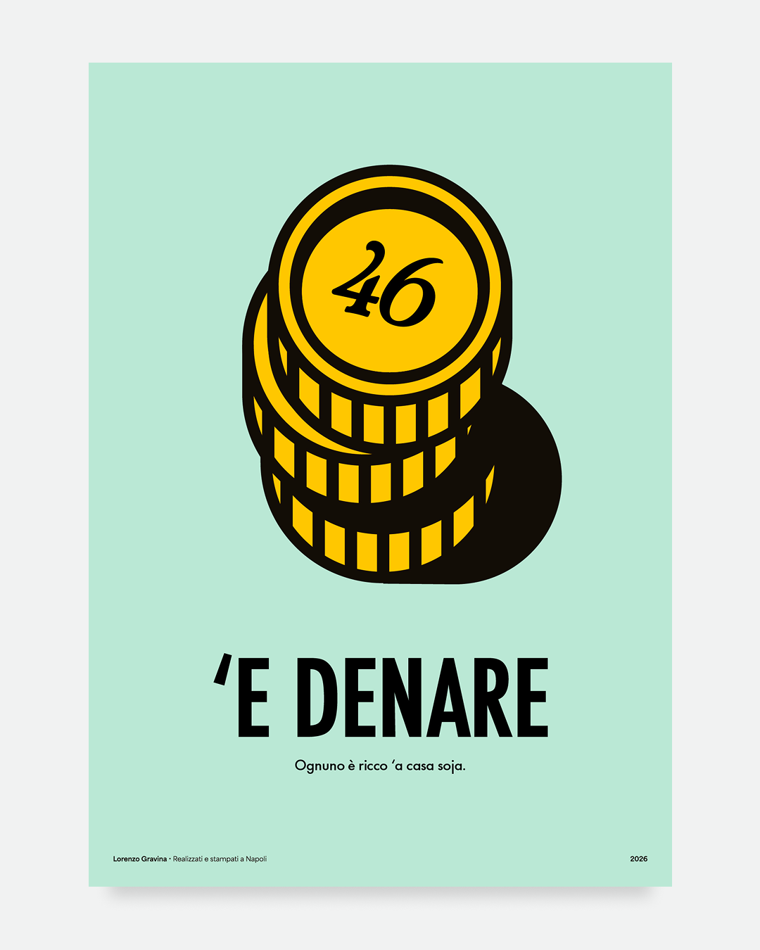 Poster 'E Denare - smorfia napoletana numero 46 monete d'oro - stampa tipografica napoletana contemporanea | Posteria Verace