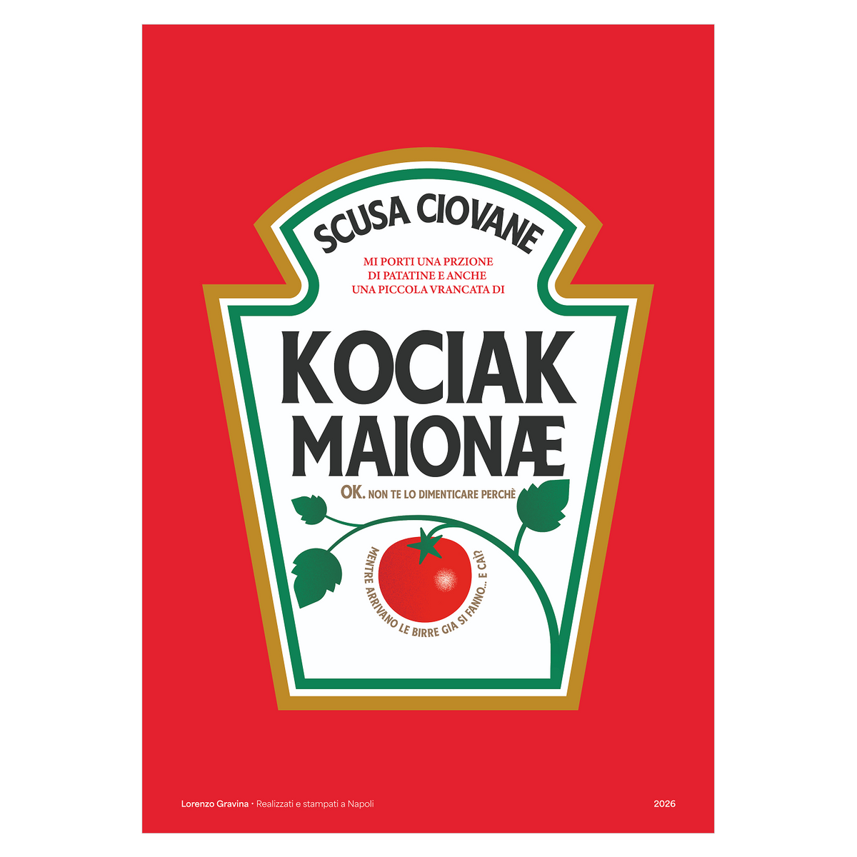 Poster Kociak – etichetta in stile ketchup, meme napoletano, stampa tipografica | Posteria Verace