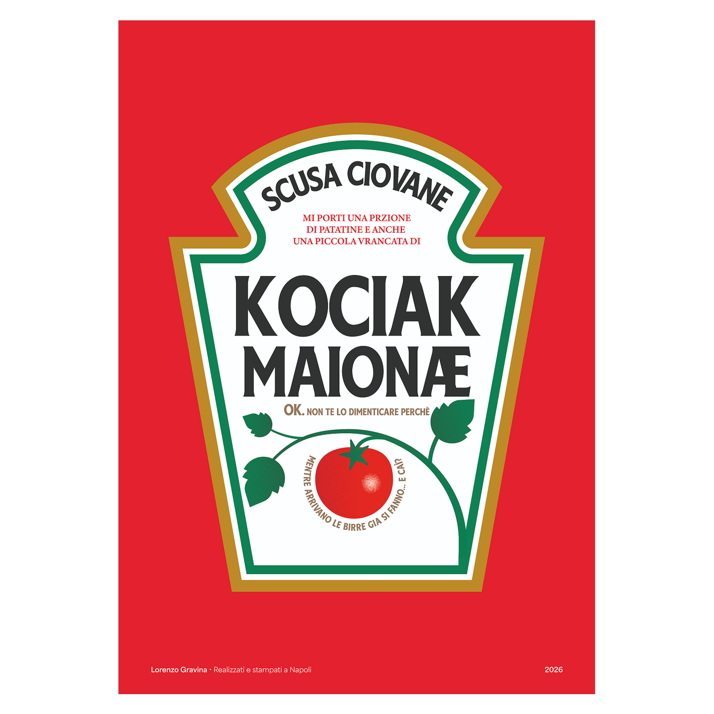 Poster Kociak – etichetta in stile ketchup, meme napoletano, stampa tipografica | Posteria Verace
