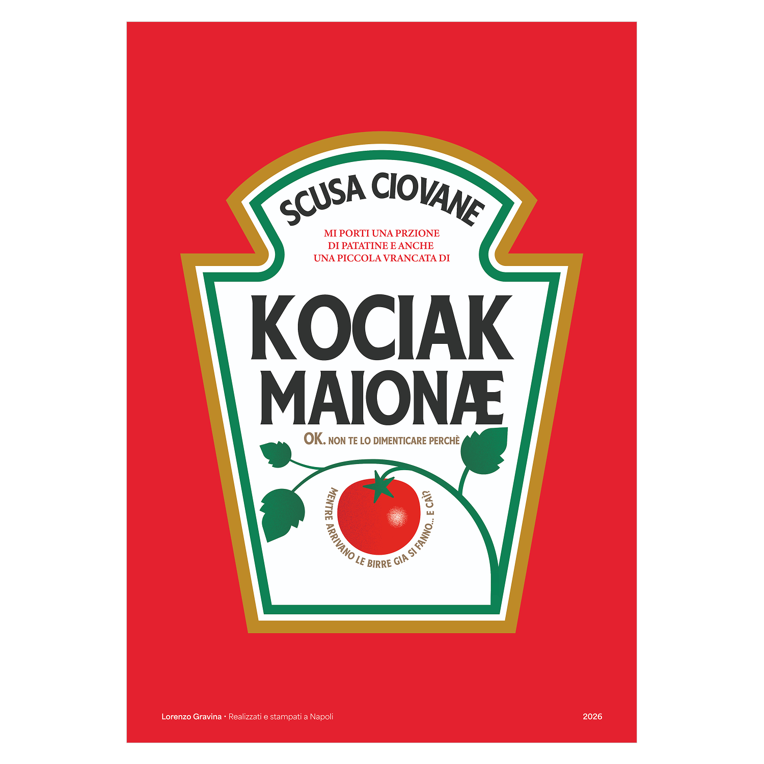 Poster Kociak – etichetta in stile ketchup, meme napoletano, stampa tipografica | Posteria Verace