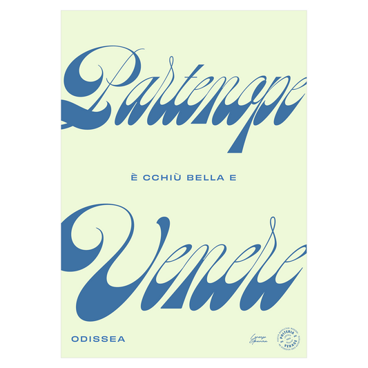 Poster Partenope è cchiù bella 'e Venere – lettering blu su verde menta, stampa tipografica napoletana | Posteria Verace